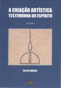 A Criação Artística Testemunha do Espírito