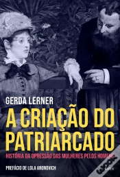 Capa do artigo A Criação Do Patriarcado