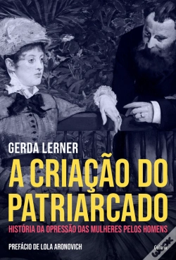 Capa do artigo A Criação Do Patriarcado