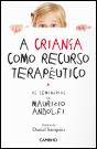 A Criança como Recurso Terapêutico - Preview
