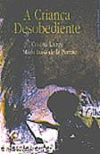 A Criança Desobediente