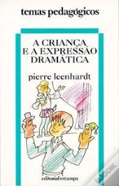 A Criança e a Expressão Dramática