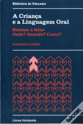 A Criança e a Linguagem Oral