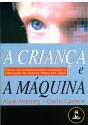 A Criança e a Máquina - Preview