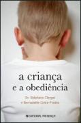 A Criança e a Obediência