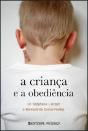 A Criança e a Obediência - Preview