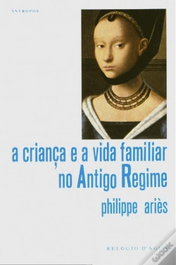 Capa do artigo A  Criança e a Vida Familiar no Antigo regime