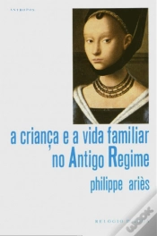 Capa do artigo A  Criança e a Vida Familiar no Antigo regime