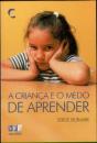 A Criança e o Medo de Aprender - Preview