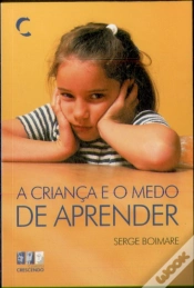 Capa do artigo A Criança e o Medo de Aprender