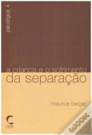 A Criança e o Sofrimento da Separação