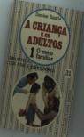 A Criança e Os Adultos  I