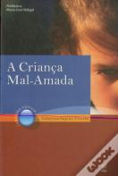 A Criança Mal-Amada