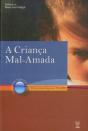 A Criança Mal-Amada - Preview