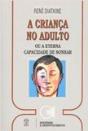 A Criança no Adulto - Preview