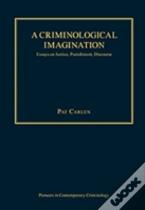 A Criminological Imagination