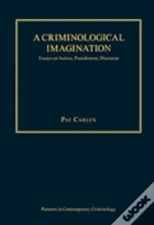 A Criminological Imagination