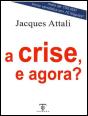 A Crise, e Agora? - Preview