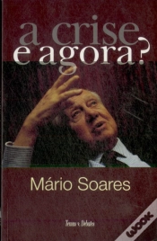 Capa do artigo A Crise. E Agora?