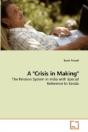 A "Crisis In Making" - Preview