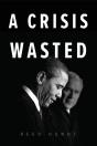 A Crisis Wasted - Preview