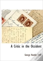 A Critic In The Occident