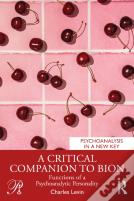 A Critical Companion To Bion