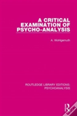 Capa do artigo A Critical Examination Of Psycho-Analysis