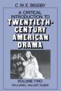 A Critical Introduction To Twentieth-Century American Drama: Volume 2, Williams, Miller, Albee - Preview