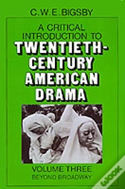 Capa do artigo A Critical Introduction To Twentieth-Century American Drama: Volume 3, Beyond Broadway