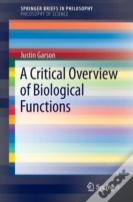 A Critical Overview Of Biological Functions