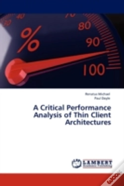 Capa do artigo A Critical Performance Analysis Of Thin Client Architectures