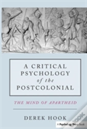 A Critical Psychology Of The Postcolonial