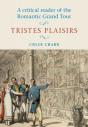 A Critical Reader Of The Romantic Grand Tour - Preview