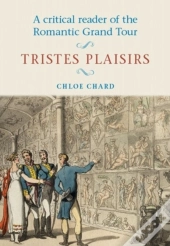 A Critical Reader Of The Romantic Grand Tour