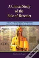 A Critical Study Of The Rule Of Benedict - Volume 3