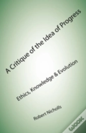 A Critique Of The Idea Of Progress