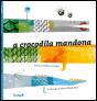 A Crocodila Mandona - Preview