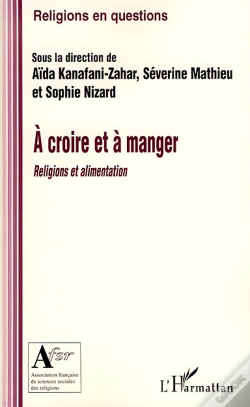 Capa do artigo À Croire Et À Manger ; Religions Et Alimentation