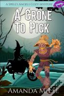 A Crone To Pick