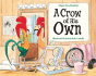 A Crow Of His Own - Preview