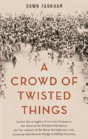 A Crowd Of Twisted Things - Preview