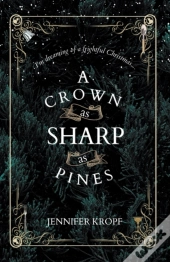 A Crown As Sharp As Pines