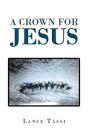 A Crown For Jesus - Preview