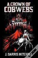 A Crown Of Cobwebs