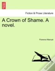 Capa do artigo A Crown Of Shame. A Novel.