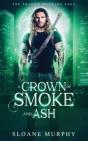 A Crown Of Smoke And Ash - Preview