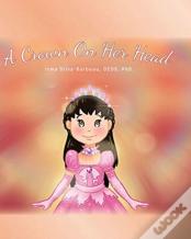 A Crown On Her Head