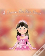 A Crown On Her Head