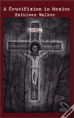 Capa do artigo A Crucifixion In Mexico